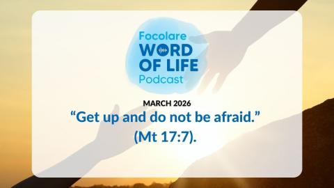 “Get up and do not be afraid.” (Mt 17:7). 