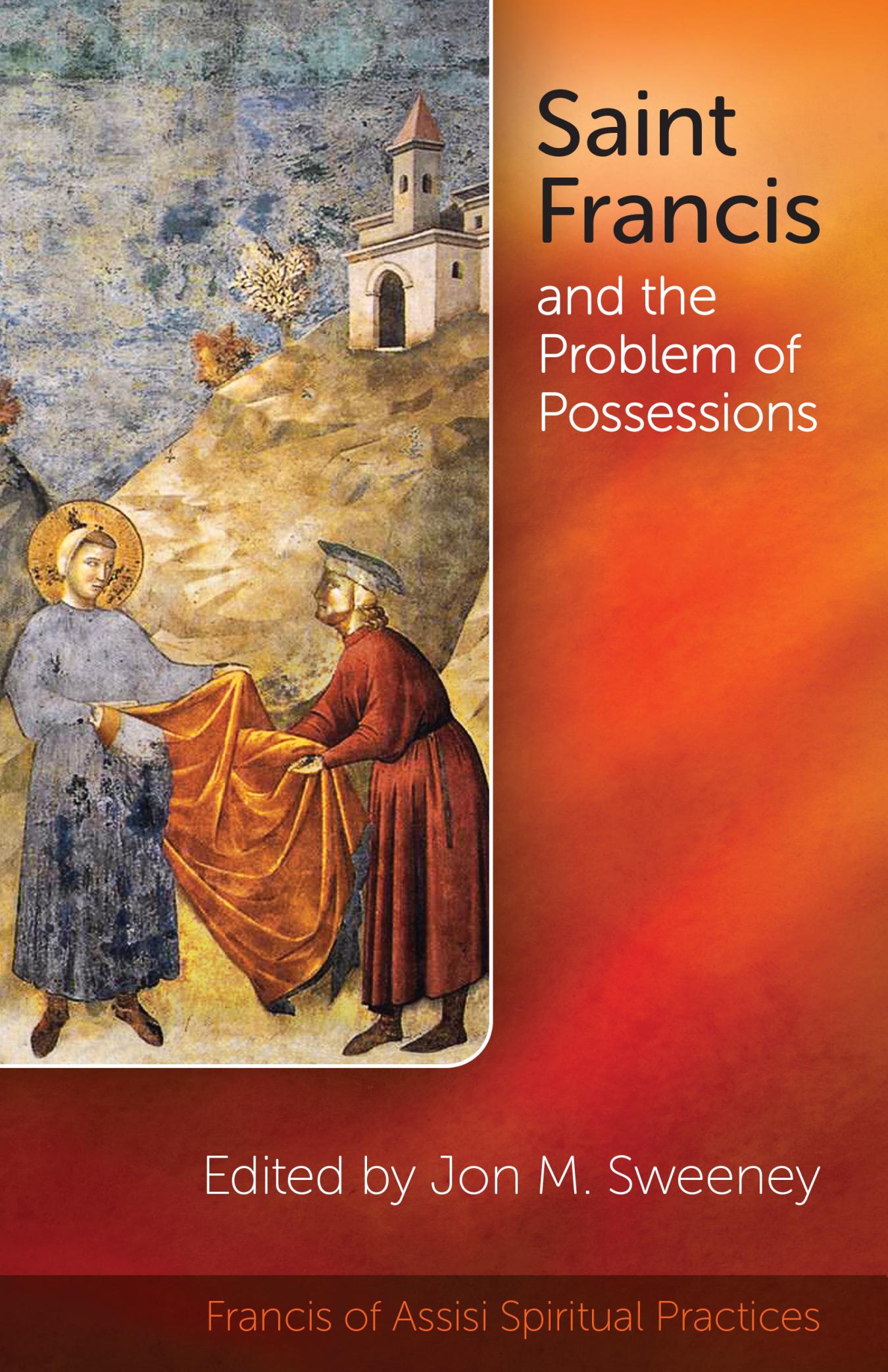 Saint Francis and the Problem of Possessions 