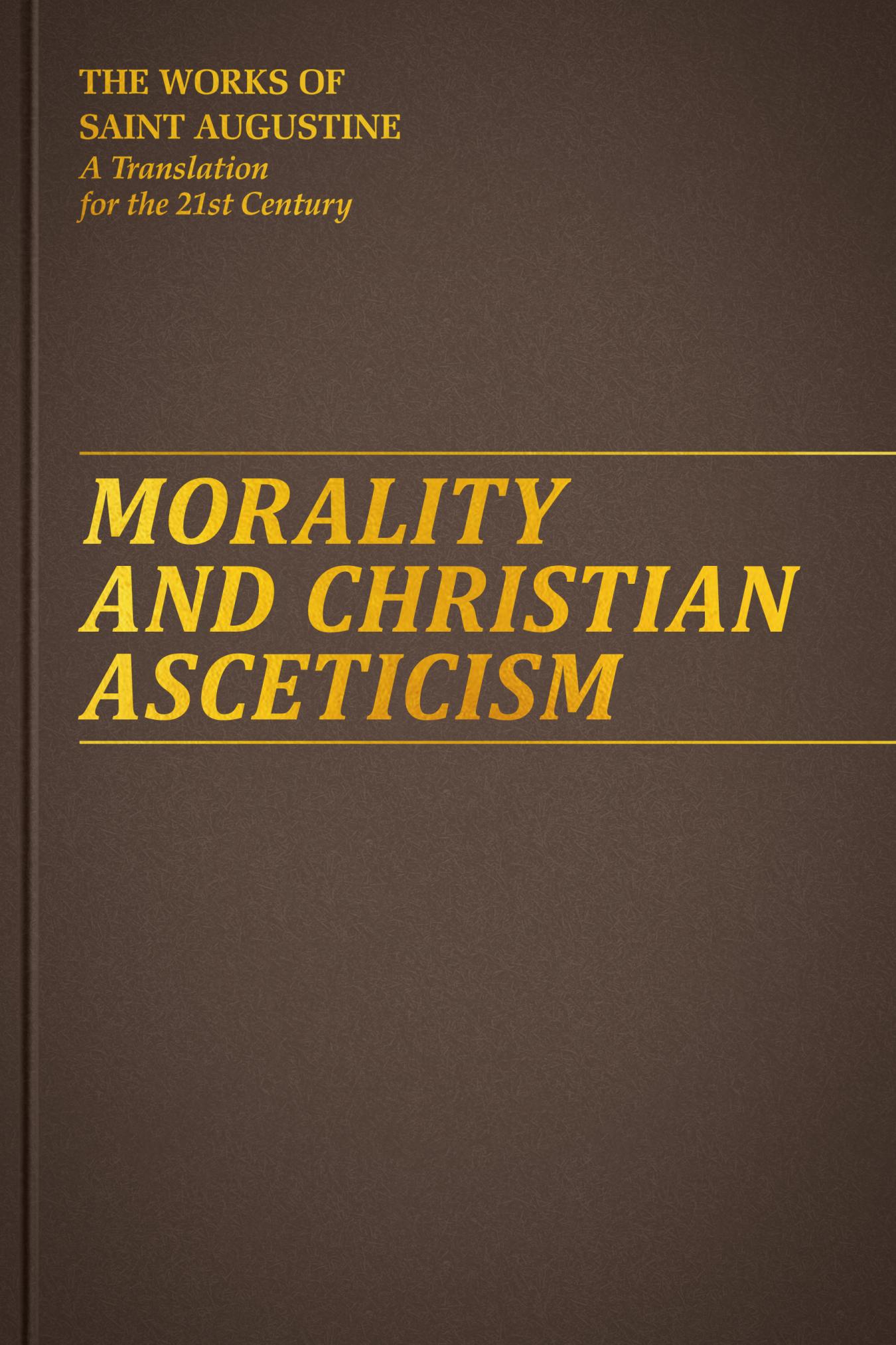 Morality and Asceticism, Saint Augustine